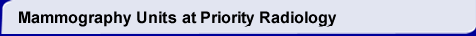 Mammograpghy Unit at Priority Radiology